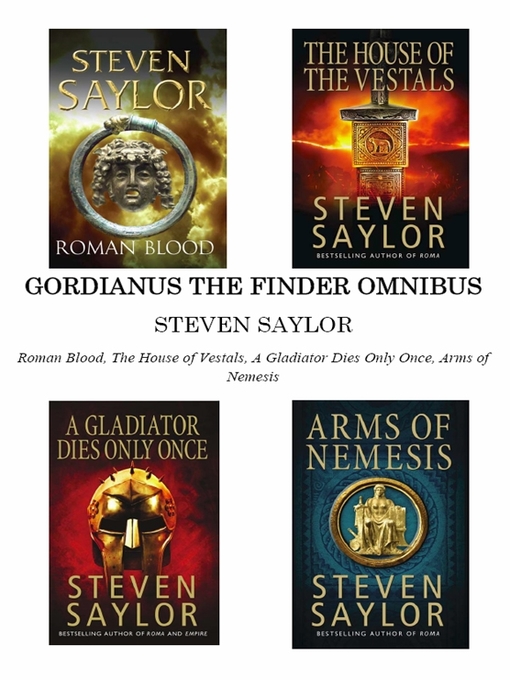 Title details for Gordianus the Finder Omnibus (Books 1-4) by Steven Saylor - Available